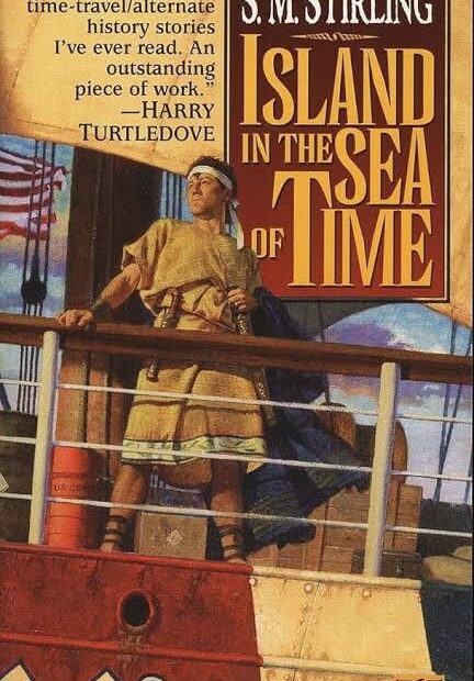 Book cover for Island in the Sea of Time by S. M. String, showing a man in historical attire on a ship deck with a quote by Harry Turtledove on the left.